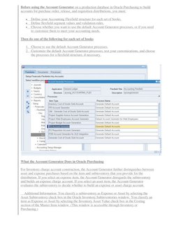 Before using the Account Generator on a production database in Oracle Purchasing to build 
accounts for purchase order, relea
