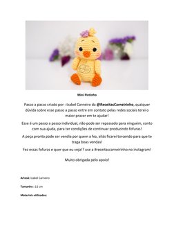 Mini Pintinho 
Passo a passo criado por : Izabel Carneiro da @ReceitasCarneirinho, qualquer 
dúvida sobre esse passo a pass