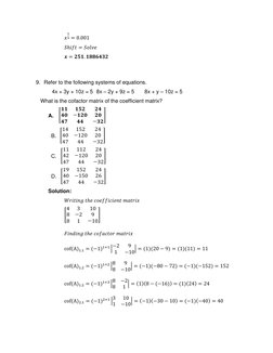 𝑥
5
4 = 0.001 
 
 
𝑆ℎ𝑖𝑓𝑡= 𝑆𝑜𝑙𝑣𝑒 
 
 
𝒙= 𝟐𝟓𝟏. 𝟏𝟖𝟖𝟔𝟒𝟑𝟐 
 
9. Refer to the following systems of equations. 