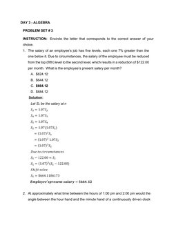 DAY 3 - ALGEBRA 
PROBLEM SET # 3 
INSTRUCTION: Encircle the letter that corresponds to the correct answer of your 
choice. 
1