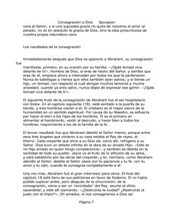 Consagración a Dios     Spurgeon
      verá al Señor; y si una supuesta gracia no quita de nosotros el amor al 
      pecado,