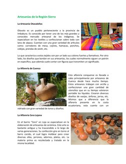 Artesanías de la Región Sierra
La Artesanía Otavaleños
Otavalo  es  un  pueblo  perteneciente  a  la  provincia  de
Imbabura.