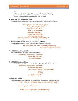 MILAN VICTOR – SAP ABAP CONSULTANT 
MILLU138@GMAIL.COM 
 
 
 
Note: 
Isn’t this pretty simple and useful? Try to use the abov