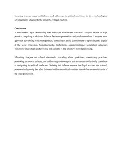 Ensuring transparency, truthfulness, and adherence to ethical guidelines in these technological
advancements safeguards the i