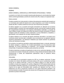 EDEMA CEREBRAL  
ROBBINS  
EDEMA CEREBRAL, HIDROCEFALIA, HIPERTENSIÓN INTRACRANEAL Y HERNIA 
La presión en el interior de la