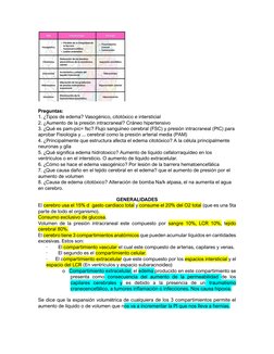 Preguntas: 
1. ¿Tipos de edema? Vasogénico, citotóxico e intersticial  
2. ¿Aumento de la presión intracraneal? Cráneo hipe