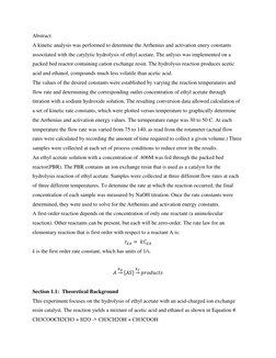 Abstract: 
A kinetic analysis was performed to determine the Arrhenius and activation enery constants 
associtated with the c