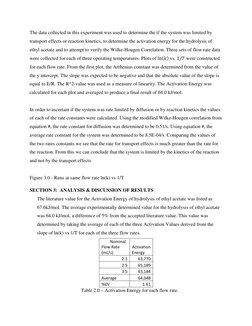 The data collected in this experiment was used to determine the if the system was limited by 
transport effects or reaction k