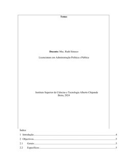 Tema:
Docente: Msc. Ruth Simoco
Licenciatura em Administração Política e Pública
Instituto Superior de Ciências e Tecnologia