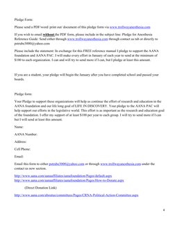 4 
 
 
Pledge Form:  
Please send a PDF/word/ print out/ document of this pledge form via www.trollwayanesthesia.com 
If you