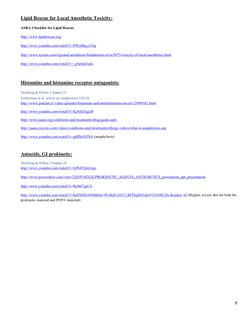 9 
 
Lipid Rescue for Local Anesthetic Toxicity: 
ASRA Checklist for Lipid Rescue 
http://www.lipidrescue.org/ 
http://www.yo