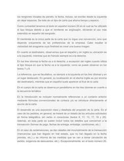 los renglones iniciales de párrafo; la fecha, incluso, se escribe desde la izquierda
sin dejar espacios. Se trata de un tipo