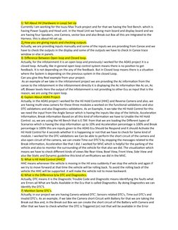 1) Tell About Hil (Hardware in Loop) Set Up 
Currently I am working for the Isuzu Max Truck project and for that we having th