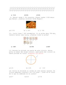 a)
9 114                                b) 8 441                              c) 9 441
 9.- Manuel