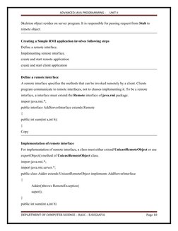 ADVANCED JAVA PROGRAMMING -     UNIT II
Skeleton object resides on server program. It is responsible for passing request from