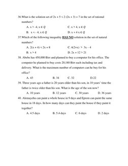 36. What is the solution set of 2x + 5 < 2 (2x + 3) + 7 in the set of rational 
numbers? 
A. x > -4, x    
 
 
C. x > 4,