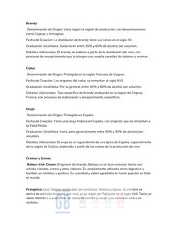 Brandy 
 Denominación de Origen: Varía según la región de producción, con denominaciones 
como Cognac y Armagnac. 
Fecha de C
