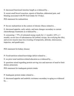 E: decreased functional intestine length as evidenced by…
S: recent small bowel resection, reports of diarrhea, abdominal pai