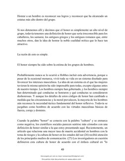 49 
 
Honrar a un hombre es reconocer sus logros y reconocer que ha alcanzado un 
estatus más alto dentro del grupo. 
 
Si no