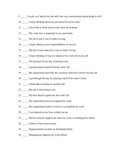 9. _____ I work very hard at my job and I am very conscientious about doing it well.
10. _____ I enjoy thinking about my job