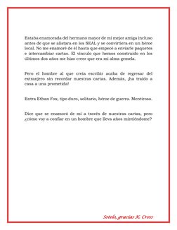 Sotelo, gracias K. Cross 
 
 
Estaba enamorada del hermano mayor de mi mejor amiga incluso 
antes de que se alistara en los S