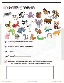 ¿Cuántas patas tienen entre todos?........................................
¿Cuántas orejas tienen entre todos?...............