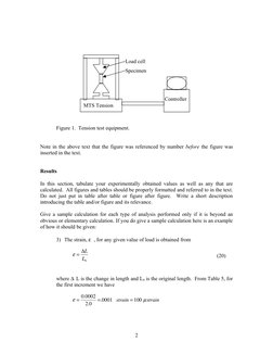 Figure 1.  Tension test equipment.
 
Note in the above text that the figure was referenced by number before the figure was 
i