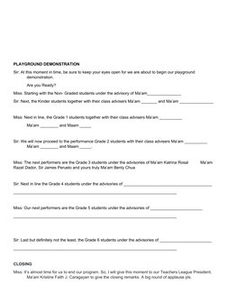 PLAYGROUND DEMONSTRATION
Sir: At this moment in time, be sure to keep your eyes open for we are about to begin our playground