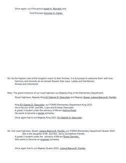 Once again, our First prince Isaiah H. Mondido and 
First Princess Summer S. Carter.  
Sir: As the highest ruler of this king