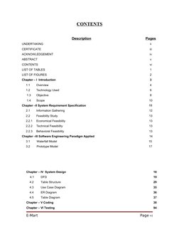 CONTENTS
Chapter – IV  System Design 
18
4.1
DFD
19
    4.2
Table Structure
29
    4.3
Use Case Diagram
35
    4.4
ER Diagram