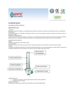 FLUJOMETRO GENTEC 
 
FLUJOMETRO GENTEC SERIE FM 
 
DESCRIPCIÓN Y USO 
 
ATENCIÓN. 
Para utilizar y conservar su flujómetr