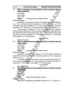 

Write an application to the principal for leave to attend to the sick
mother. (Standard)
The Principal, 
Govt. College,
A
