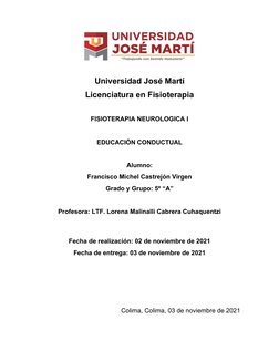 Universidad José Martí
Licenciatura en Fisioterapia
FISIOTERAPIA NEUROLOGICA I
EDUCACIÓN CONDUCTUAL
Alumno: 
Francisco Michel