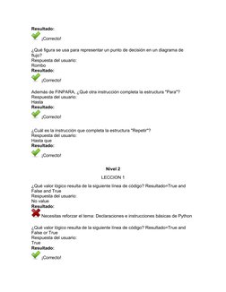 Resultado:
 ¡Correcto!
Resultados de la pregunta
¿Qué figura se usa para representar un punto de decisión en un diagrama de