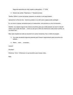 ‭Segunda sexta-feira do mês (sujeito a alterações) - 1º 12/04‬
‭2.‬ ‭Estudo das cartas: Filipenses e 1 Tessalonicenses‬
‭Tare