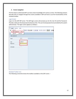 12 
 
 
2. Screen navigation  
The first step to understand SAP i