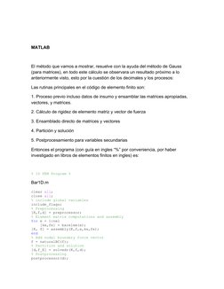 MATLAB
El método que vamos a mostrar, resuelve con la ayuda del método de Gauss 
(para matrices), en todo este cálculo se obs