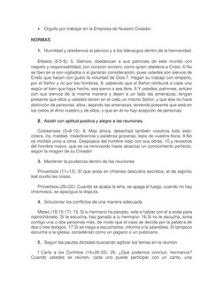 • Orgullo por trabajar en la Empresa de Nuestro Creador. 
 
NORMAS 
 
1. Humildad y obediencia al párroco y a los liderazgos