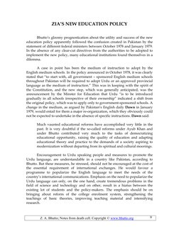 Z. A. Bhutto; Notes from death cell. Copyright © www.bhutto.org 
9 
ZIA’S NEW EDUCATION POLICY 
 
 
 
Bhutto’s gloomy prognos