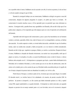 no es posible robar el amor, Siddharta esta de acuerdo con ella, le recita un poema y le da un beso 
y volverá cuando consiga