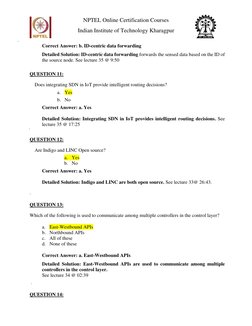 NPTEL Online Certification Courses 
Indian Institute of Technology Kharagpur 
 
 
Correct Answer: b. ID-centric data forwardi