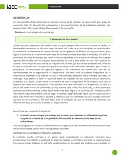 EVALUACIÓN
DESARROLLO: 
En esta plantilla debes desarrollar el control o tarea de la semana. Es importante que, antes de
come
