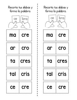 ce
cre
ma
cre
ar
cro
ta
cres
tal
cris
ma
cre
ar
cro
ta
cres
tal
cris
ce
cre
Recorta tus silabas y 
forma la palabra.
ce
ce
br