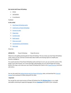 Get started with Power BI Desktop

Article

24/10/2023

9 contributors
Feedback
In this article
1.
How Power BI Desktop wo