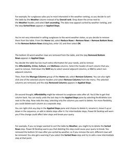 For example, for sunglasses sales you're most interested in the weather ranking, so you decide to sort 
the table by the Weat