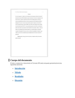 Cuerpo del documento 
El texto o cuerpo de un documento en Formato APA está compuesto generalmente de las 
siguientes secci