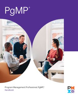PgMP
®
 
 
 
 
 
 
Program Management Professional (PgMP)
®
 
Handbook 
