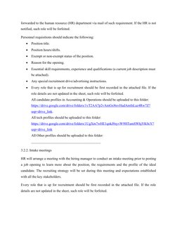 forwarded to the human resource (HR) department via mail of such requirement. If the HR is not
notified, such role will be fo