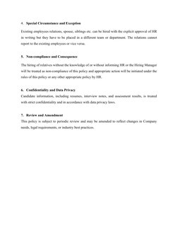 4. Special Circumstance and Exception
Existing employees relations, spouse, siblings etc. can be hired with the explicit appr