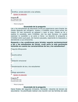 d.
Identifica: presta atención a las señales.
Quitar mi elección
Pregunta 6
Sin responder aún
Puntúa como 2,00
Marcar pregunt